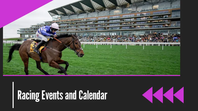 Racing Events and Calendar at Ascot Racecourse